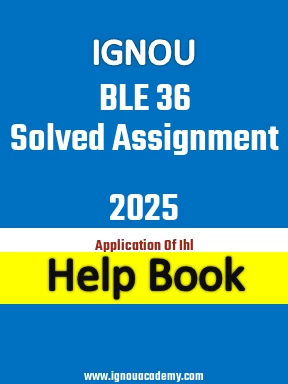 IGNOU BLE 36 Solved Assignment 2025